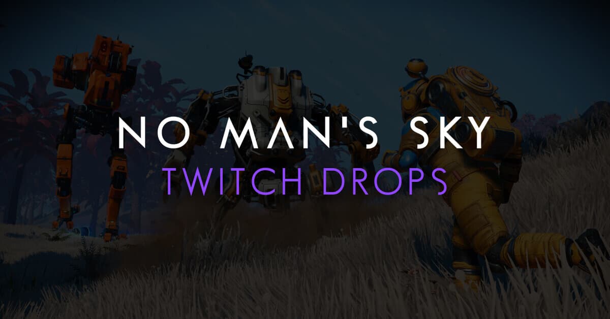Twitch Drops - No Man's Sky